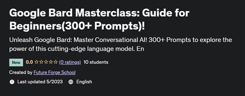 Google Bard Masterclass Guide for Beginners(300+ Prompts)! |  Download Free