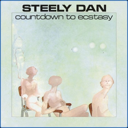 Steely Dan - Countdown To Ecstasy (Remastered Reissue 2023) [24Bit-192kHz] FLAC