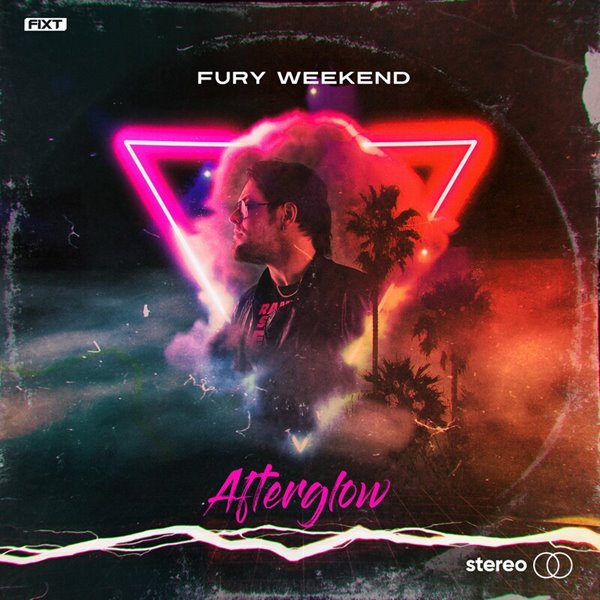 Fury Weekend - Afterglow (2023)
