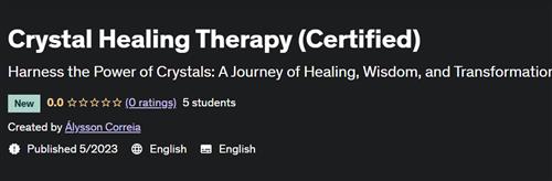 Crystal Healing Therapy (Certified)