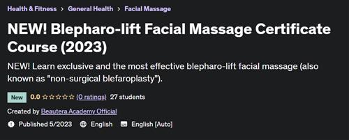 NEW! Blepharo-lift Facial Massage Certificate Course (2023)
