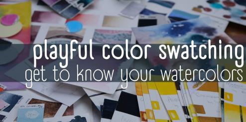 Playful Color Swatches Get To Know Your Watercolors