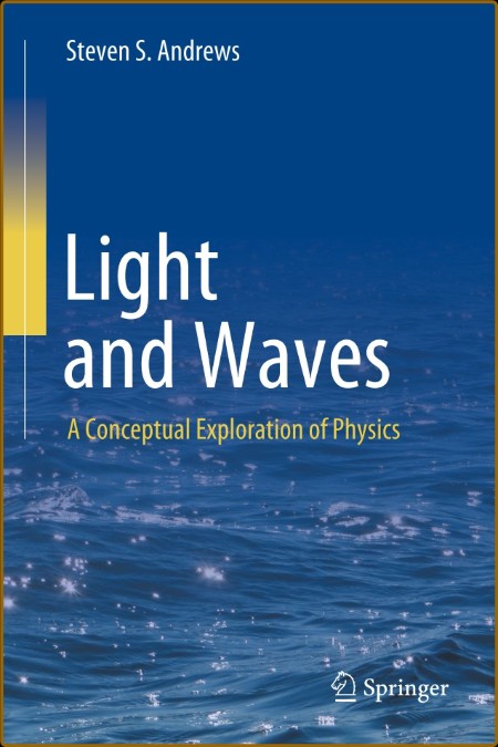 Light and Waves: A Conceptual Exploration of Physics
