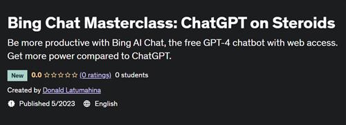 Bing Chat Masterclass ChatGPT on Steroids