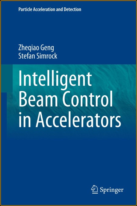 Intelligent Beam Control in Accelerators (Particle Acceleration and Detection)