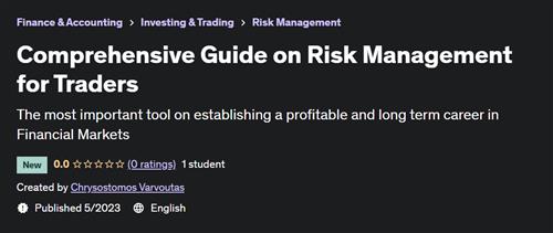 Comprehensive Guide on Risk Management for Traders