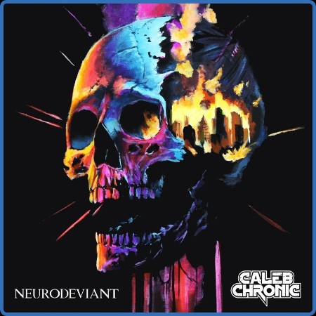 caleb chronic - 2023 - Neurodeviant