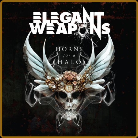 Elegant Weapons - Horns For A Halo (2023)