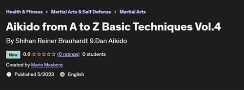 Aikido from A to Z Basic Techniques Vol.4