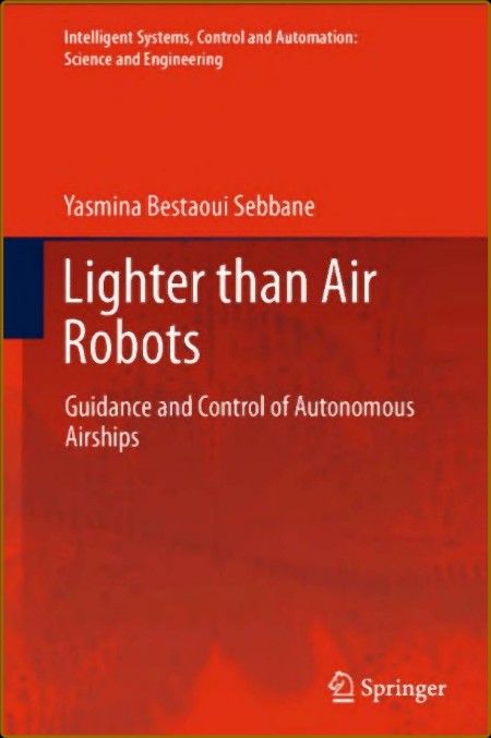 Lighter than Air Robots: Guidance and Control of Autonomous Airships
