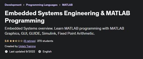 Embedded Systems Engineering & MATLAB Programming
