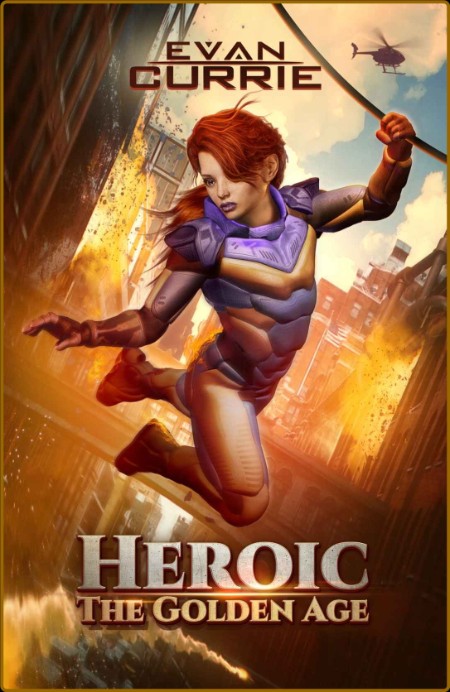 Heroic: The Golden Age (Superhuman Book 4) 468cd11aec9ec62d3e4fc11815b48ce7