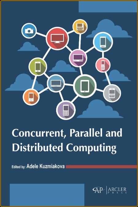Concurrent, parallel and distributed computing