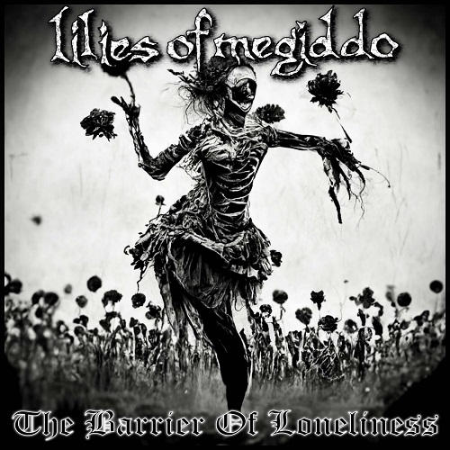 Lilies of Megiddo - The Barrier of Loneliness (2023) Lossless+mp3