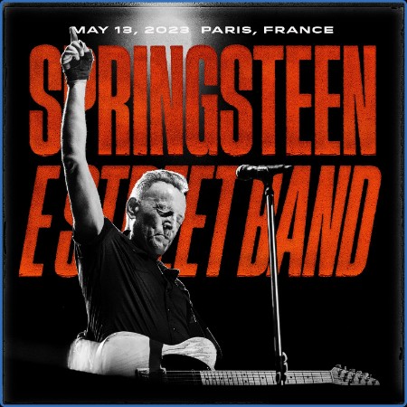 Bruce Springsteen & The E Street Band - 2023-05-13 Paris La Defense Arena, Paris, ...