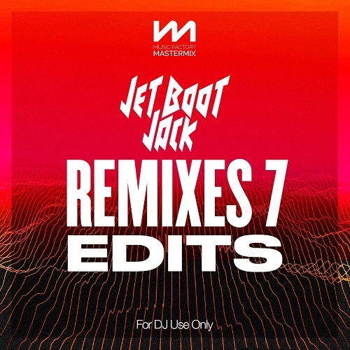 VA - Mastermix Jet Boot Jack - Remixes 7 - Edits (2023) MP3