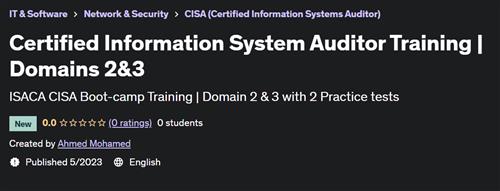 Become a Certified Information System Auditor - Domains 2&3