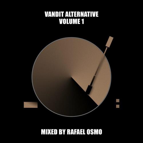 VANDIT Alternative Vol 1 (Mixed by Rafael Osmo) (2023)