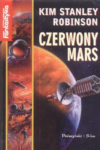 Kim Stanley Robinson - Trylogia marsjańska (tom 1) Czerwony Mars