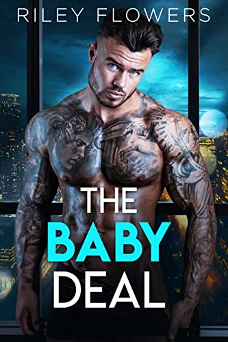 Riley Flowers  -  The Baby Deal: Ein Milliard&auml;rs  -  Liebesroman