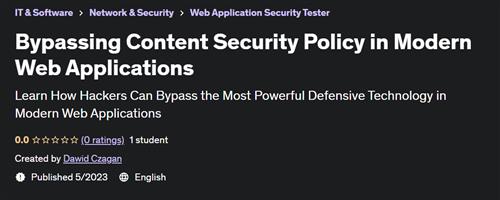 Bypassing Content Security Policy in Modern Web Applications