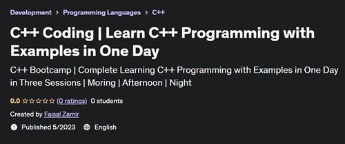 C++ Coding - Learn C++ Programming with Examples in One Day