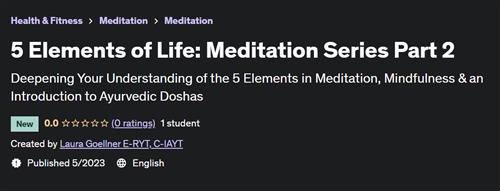 5 Elements of Life Meditation Series Part 2