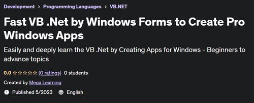 Fast VB .Net by Windows Forms to Create Pro Windows Apps