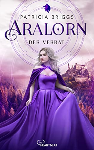 Patricia Briggs  -  Aralorn  -  Der Verrat (Die fantastische Welt von Sianim 2)