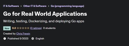 Go for Real World Applications