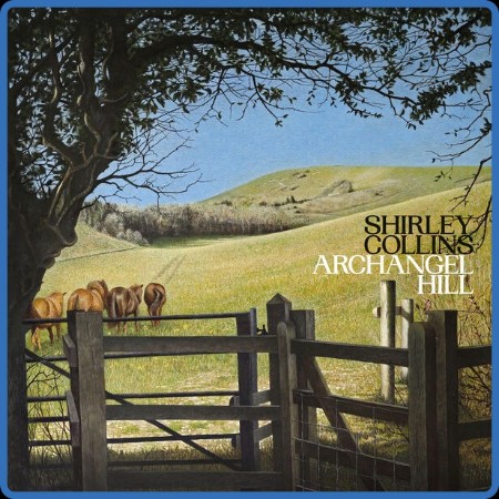 Shirley Collins - Archangel Hill (2023)