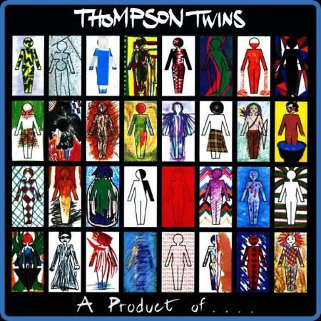 Thompson Twins - A Product Of       (Expanded Edition) (2023) FLAC