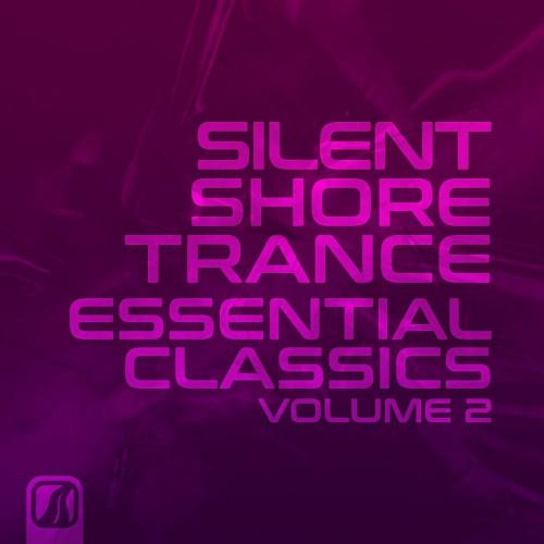 Silent Shore Trance - Essential Classics Vol. 2 (2023)