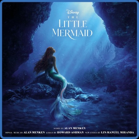 Alan Menken - The Little Mermaid (Original Motion Picture Soundtrack) (2023) FLAC