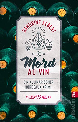 Sandrine Albert  -  Mord au Vin: Ein kulinarischer Bordeaux - Krimi (Claire Molinet ermittelt 1)