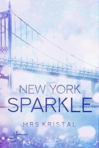 Mrs Kristal  -  New York Sparkle: Sport - Romance (New York Gladiators 2)
