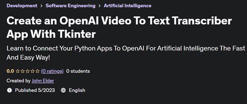 Create an OpenAI Video To Text Transcriber App With Tkinter