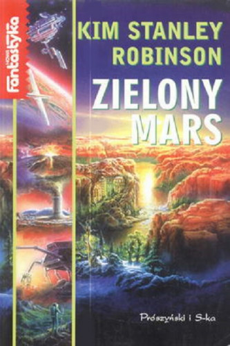 Kim Stanley Robinson - Trylogia marsjańska (tom 2) Zielony Mars
