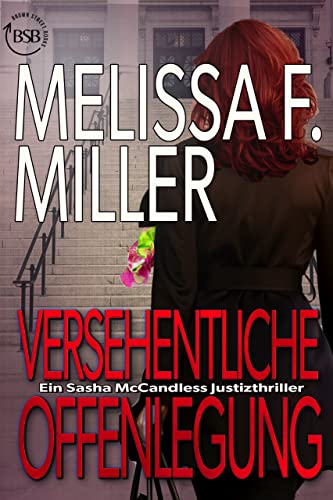 Cover: Melissa F. Miller  -  Versehentliche Offenlegung (Ein Sasha McCandless Justizthriller 2)