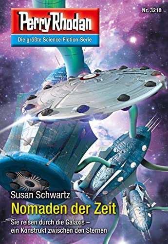 Susan Schwartz - Perry Rhodan 3218 - Nomaden der Zeit Susan Schwartz - Perry Rhodan 3218 - Nomaden der Zeit