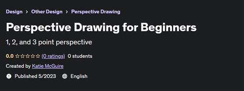Perspective Drawing for Beginners (2023)