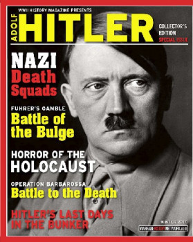 WWII History Magazine: Adolf Hitler (Collector's Edition Special)