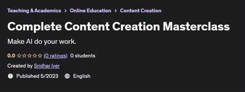 Complete Content Creation Masterclass