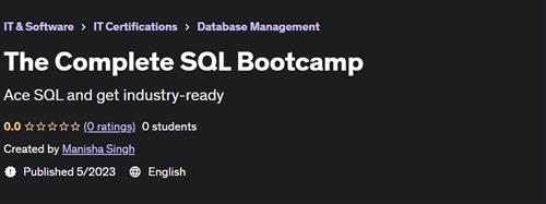The Complete SQL Bootcamp by Manisha Singh
