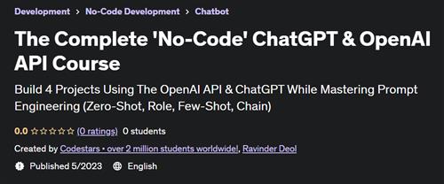 The Complete 'No-Code' ChatGPT & OpenAI API Course