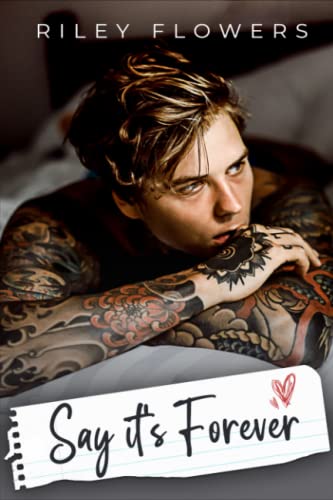 Riley Flowers  -  Say Its Forever: Ein Second Chance  -  Liebesroman