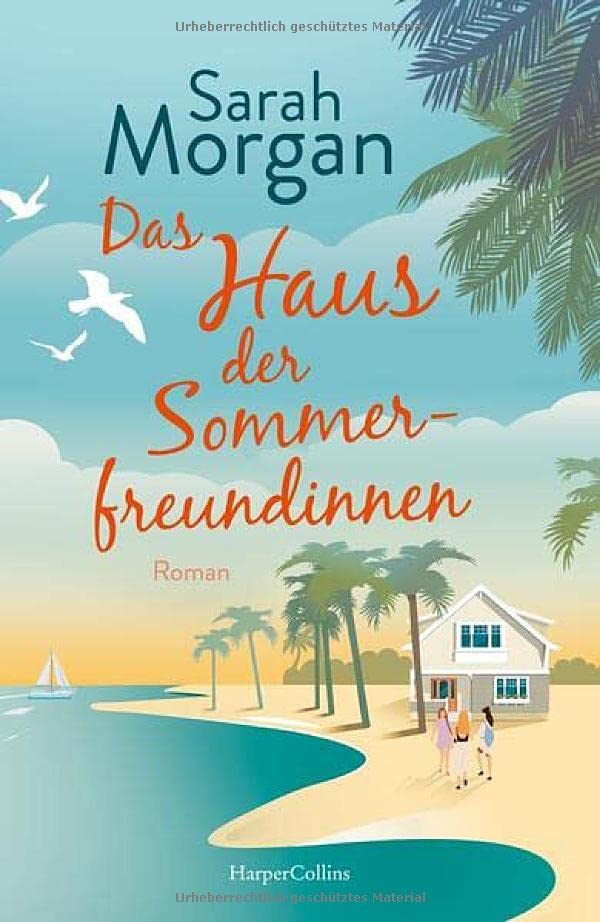 Morgan, Sarah  -  Das Haus der Sommerfreundinnen