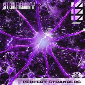 Set for Tomorrow - Perfect Strangers [EP] (2023)