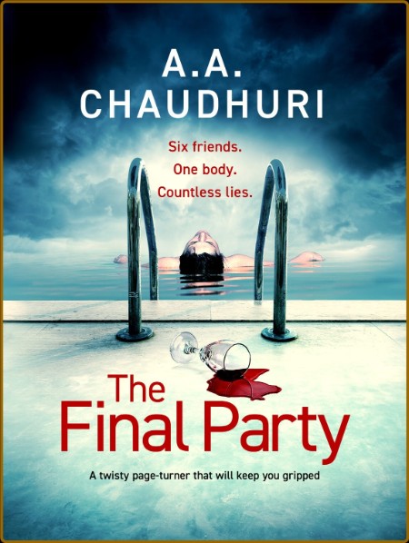 The Final Party: A fast-paced, twisty, suspenseful thriller that will keep You gue...