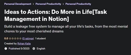 Ideas to Actions Do More in Life[Task Management in Notion]